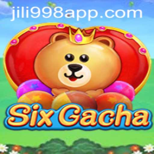 Unveiling the World of SixGacha: A Modern Gaming Experience with JILI998.COM