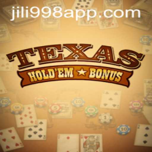 Exploring the Thrills of Texas Hold'em Bonus at JILI998.COM